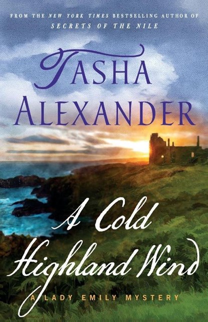 A Cold Highland Wind, Tasha Alexander - Paperback - 9781250880987