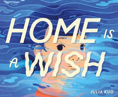 Home Is a Wish, Julia Kuo - Gebonden - 9781250881328
