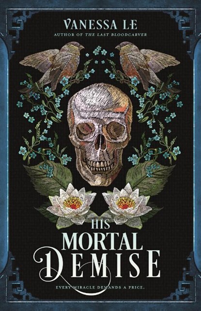 The His Mortal Demise, Vanessa Le - Gebonden - 9781250881540