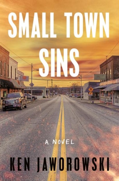 Small Town Sins, Ken Jaworowski - Gebonden - 9781250881670