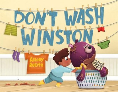 Don't Wash Winston, Ashley Belote - Gebonden - 9781250883056