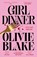Girl Dinner, Olivie Blake - Paperback - 9781250883483