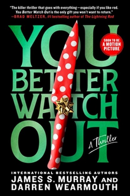 You Better Watch Out: A Thriller, James S. Murray - Paperback - 9781250883759