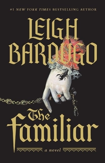 The Familiar, Leigh Bardugo - Paperback - 9781250884275