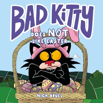 Bad Kitty Does Not Like Easter, Nick Bruel - Gebonden - 9781250884770