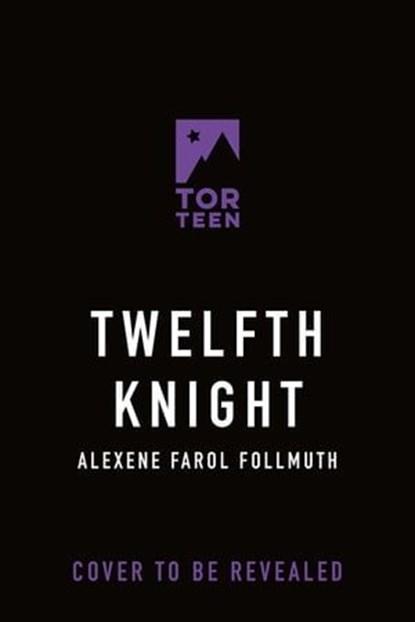 Twelfth Knight, Alexene Farol Follmuth - Ebook - 9781250884909