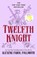 Twelfth Knight, Alexene Farol Follmuth - Paperback - 9781250884916