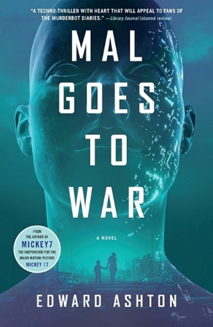 Mal Goes to War, Edward Ashton - Paperback - 9781250885760