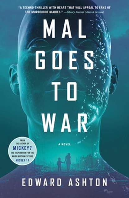 Mal Goes to War, Edward Ashton - Paperback - 9781250885760