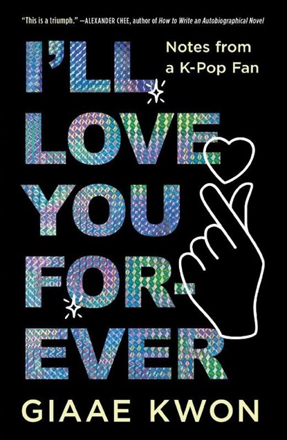 I'll Love You Forever, Giaae Kwon - Paperback - 9781250886248