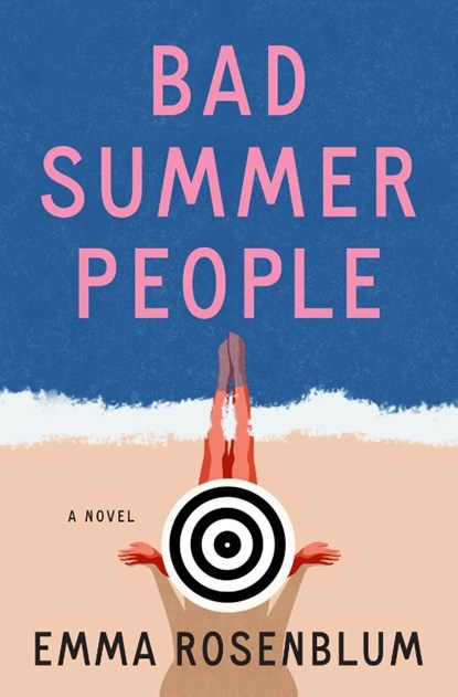 Bad Summer People, Emma Rosenblum - Paperback - 9781250887023
