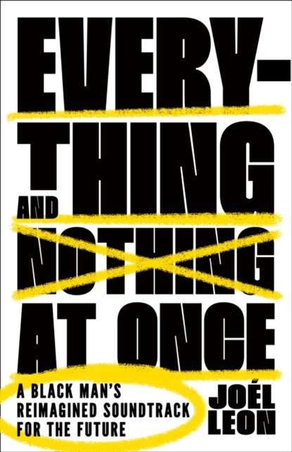 Everything and Nothing at Once, Joel Leon - Gebonden - 9781250887108