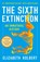 Sixth Extinction (10th Anniversary Edition), Elizabeth Kolbert - Paperback - 9781250887313