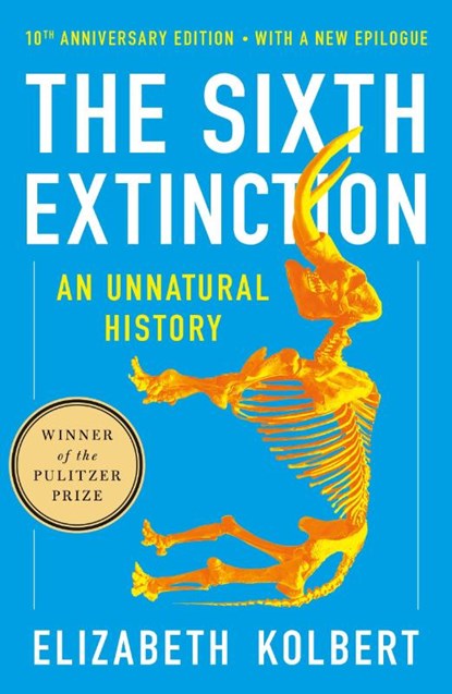 The Sixth Extinction, Elizabeth Kolbert - Paperback - 9781250887313