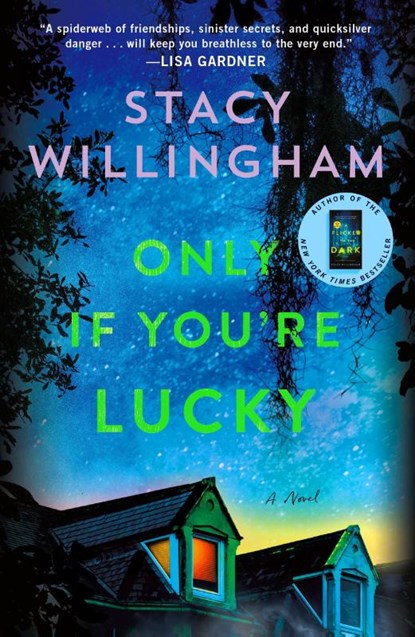 Only If You're Lucky, Stacy Willingham - Paperback - 9781250887955