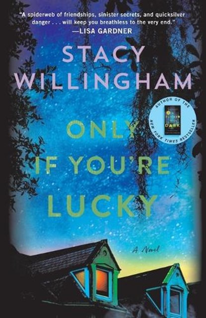 Only If You're Lucky, Stacy Willingham - Paperback - 9781250887955