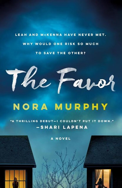 The Favor, Nora Murphy - Paperback - 9781250888198