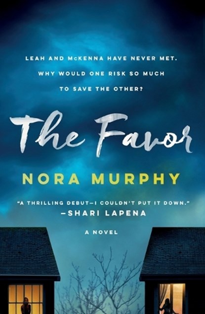 The Favor, Nora Murphy - Paperback - 9781250888198