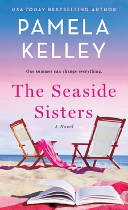 The Seaside Sisters, Pamela M. Kelley - Paperback - 9781250888440