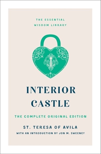 Interior Castle, St. Teresa of Avila - Paperback - 9781250888846
