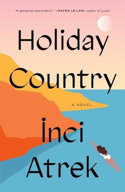 Holiday Country, Inci Atrek - Paperback - 9781250889485