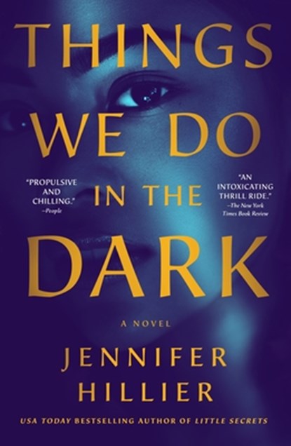 Things We Do in the Dark, Jennifer Hillier - Paperback - 9781250889683