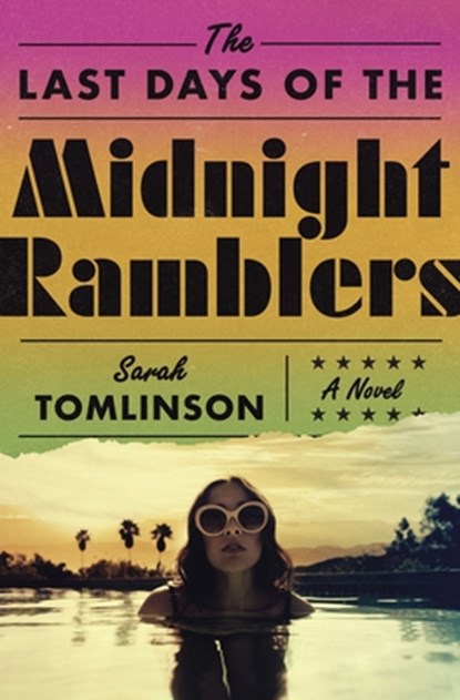 The Last Days of the Midnight Ramblers, Sarah Tomlinson - Paperback - 9781250890504
