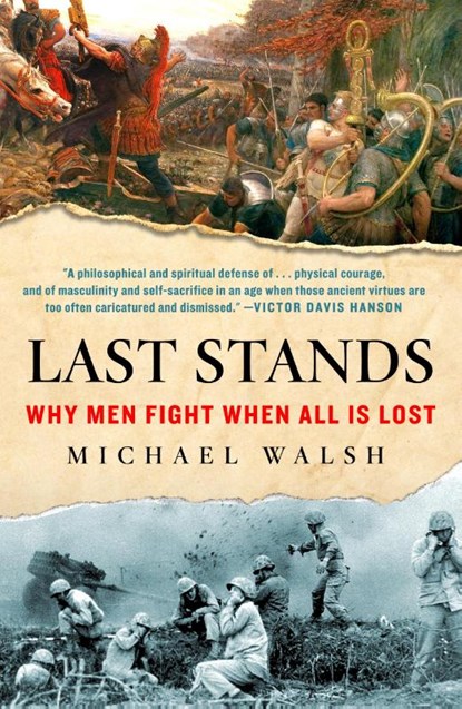 Last Stands, Michael Walsh - Paperback - 9781250890771
