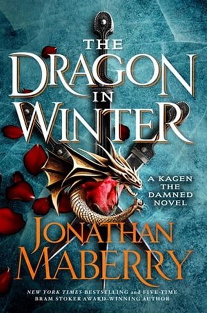 The Dragon in Winter, Jonathan Maberry - Ebook - 9781250892652