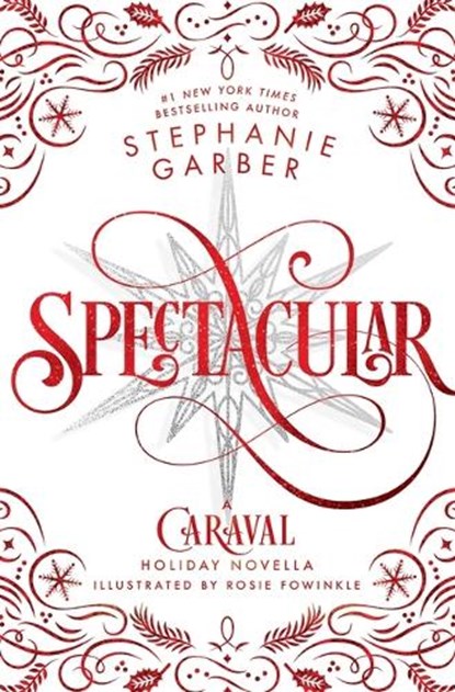 Spectacular, Stephanie Garber - Gebonden - 9781250893406