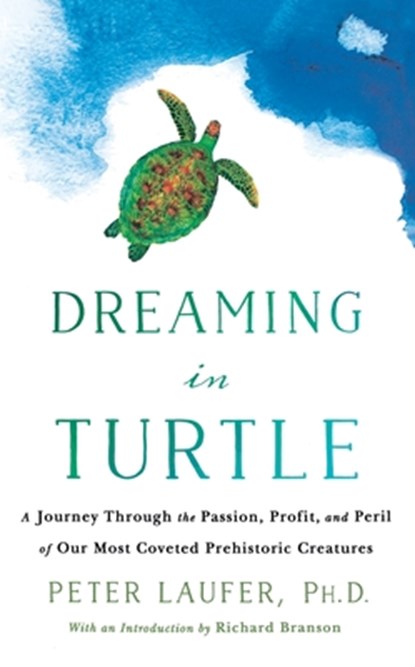 Dreaming in Turtle, Peter Laufer - Paperback - 9781250894809