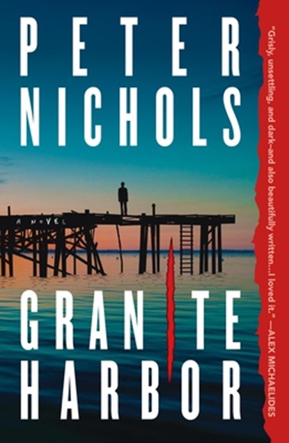 Granite Harbor, Peter Nichols - Paperback - 9781250894847