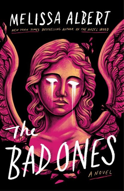 The Bad Ones, Melissa Albert - Gebonden - 9781250894892