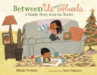 Between Us and Abuela, Mitali Perkins - Paperback - 9781250895318