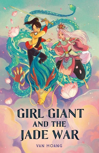 Girl Giant and the Jade War, Van Hoang - Paperback - 9781250895462