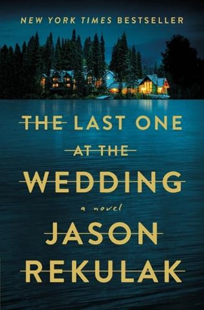 The Last One at the Wedding, Jason Rekulak - Gebonden - 9781250895783
