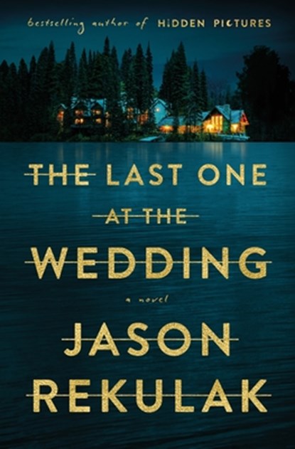 The Last One at the Wedding, Jason Rekulak - Paperback - 9781250895820