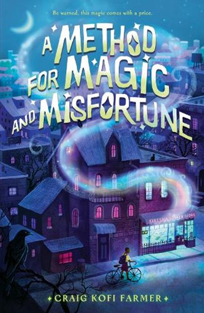 A Method for Magic and Misfortune, Craig Kofi Farmer - Gebonden - 9781250900289