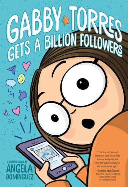 Gabby Torres Gets a Billion Followers, Angela Dominguez - Paperback - 9781250901361