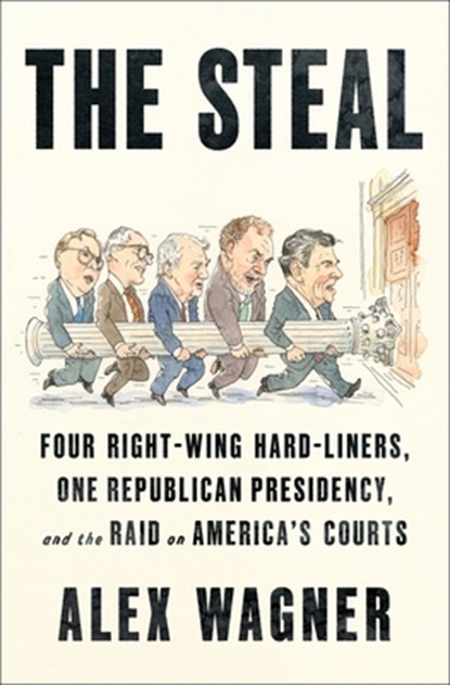 The Steal, Alex Wagner - Gebonden - 9781250901637