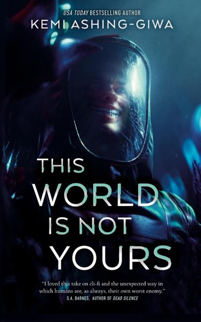 This World Is Not Yours, Kemi Ashing-Giwa - Paperback - 9781250901866