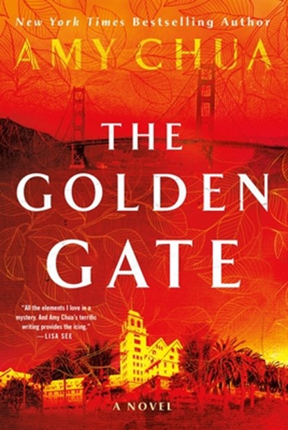 The Golden Gate, Amy Chua - Gebonden - 9781250903600