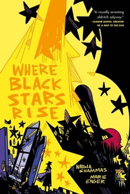 Where Black Stars Rise, Nadia Shammas ; Marie Enger - Ebook - 9781250903952