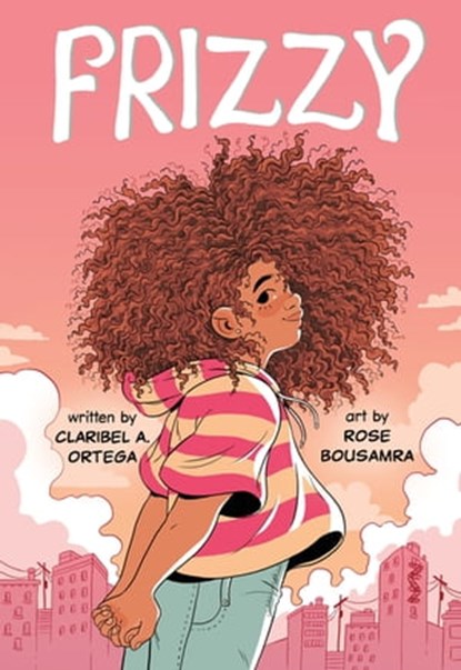 Frizzy, Claribel A. Ortega - Ebook - 9781250905345