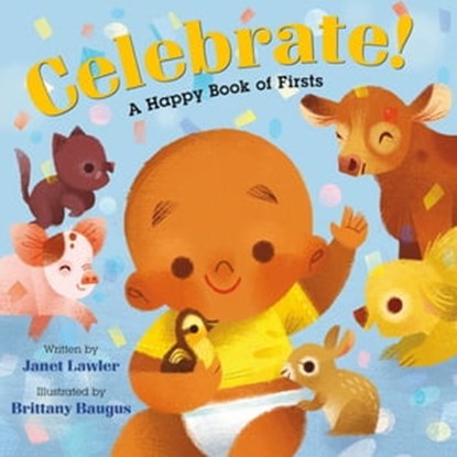 Celebrate!, Janet Lawler - Ebook - 9781250905857