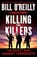 Killing the Killers, Bill O'Reilly ; Martin Dugard - Paperback - 9781250905994