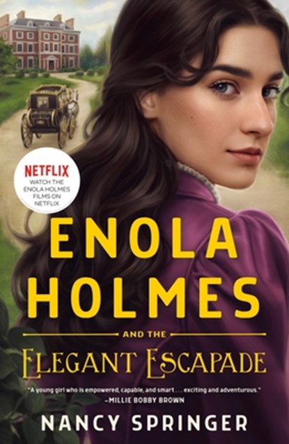 Enola Holmes and the Elegant Escapade, Nancy Springer - Paperback - 9781250906229