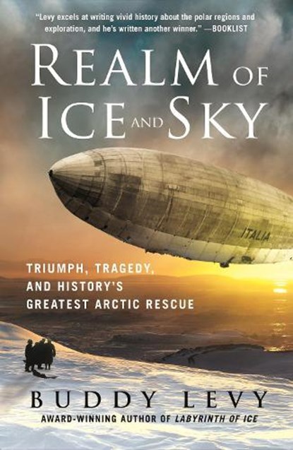 Realm of Ice and Sky, Buddy Levy - Paperback - 9781250906830