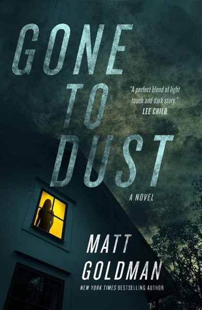 Gone to Dust, Matt Goldman - Paperback - 9781250907677