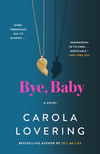 Bye, Baby, Carola Lovering - Paperback - 9781250908117